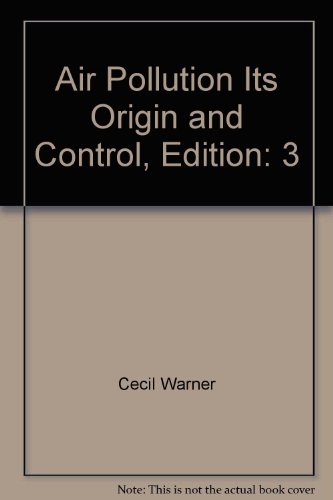 Air Pollution Its Origin and Control, Edition: 3