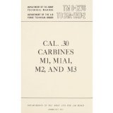 TM 9-1276, Cal. .30 Carbines M1, M1A1, M2, and M3: Army Technical Manual; Air Force Technical Order TO 39A-5AD-2, February 1953