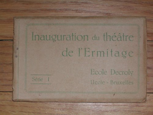 Inauguration du theatre de l'Ermitage Ecole Decroly