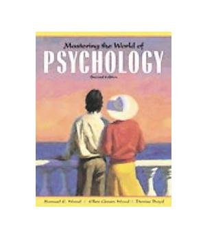 Mastering the World of Psychology 2nd Text Only