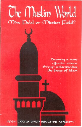 The Muslim World-Mine Field or Mission Field>?
