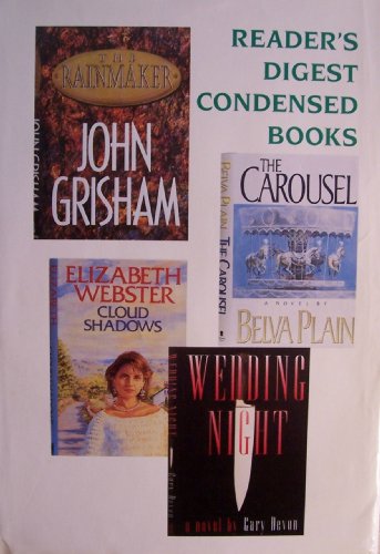 Reader's Digest Condensed Books [ Vol. 5, 1995 ] (The Rainmaker by John Grisham, The Carousel by Belva Plain, Wedding Night by Gary Devon, Cloud Shadows by Elizabeth Webster)