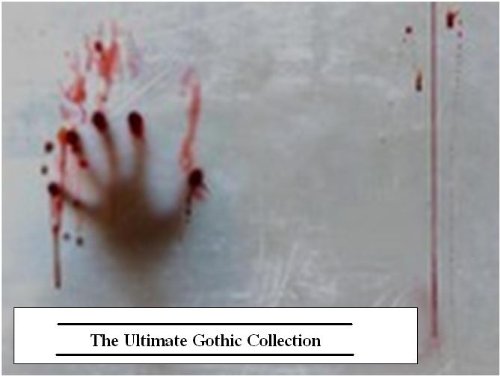 The Ultimate Gothic Collection, Volume 1 (23 Books)
