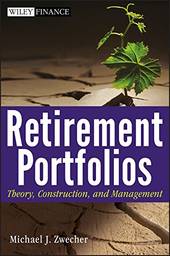 Book Cover Retirement Portfolios: Theory, Construction, and Management (Wiley Finance Book 568)