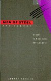 Man of Steel and Velvet - A Guide to Masculine Development (Updated Edition)