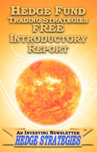 Hedge Fund Trading Strategies Introductory Opinion and Perspective Report