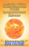 Hedge Fund Trading Strategies Introductory Opinion and Perspective Report