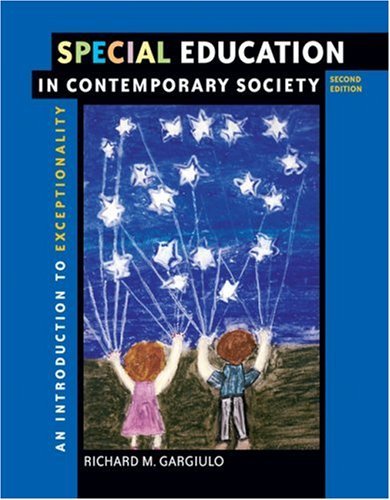 Special Education in Contemporary Society An Introduction to Exceptionality 2nd ed