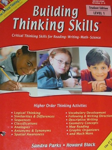 BUILDING THINKING SKILLS Student Edition Level 1 (Critical Thinking Skills for Reading Writing Math Science)