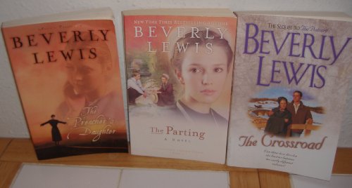 The Preacher's Daughter, The Parting & The Crossroad by Beverly Lewis (3 Books)