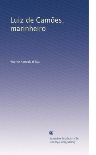 Luiz de CamÃµes, marinheiro (Portuguese Edition)