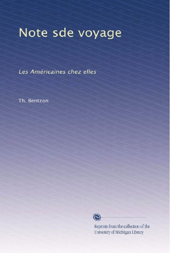 Note sde voyage: Les AmÃ©ricaines chez elles (French Edition)
