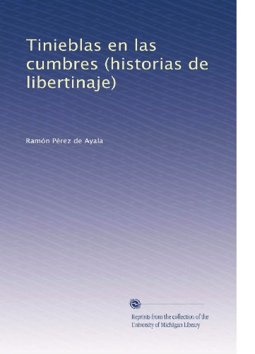Tinieblas en las cumbres (historias de libertinaje) (Spanish Edition)