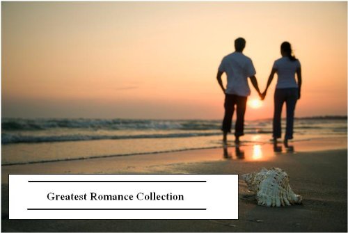 Greatest Romance Collection, Volume 1 (33 Books)