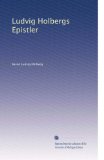 Ludvig Holbergs Epistler (Volume 5) (Danish Edition)