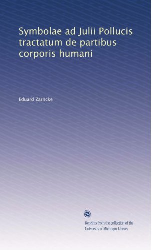 Symbolae ad Julii Pollucis tractatum de partibus corporis humani (Latin Edition)