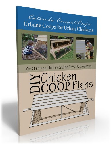 Catawba ConvertiCoops DIY Chicken Ark Plans