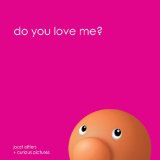 Do You Love Me?