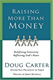 Raising More Than Money: Redefining Generosity, Reflecting God's Heart