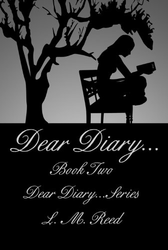 Dear Diary... (Dear Diary...Series Book 2)