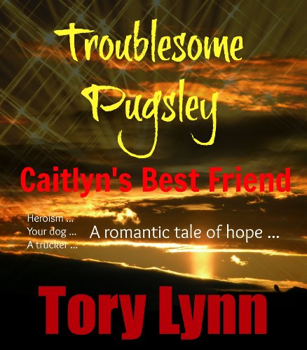 Troublesome Pugsley, Caitlyn's Best Friend