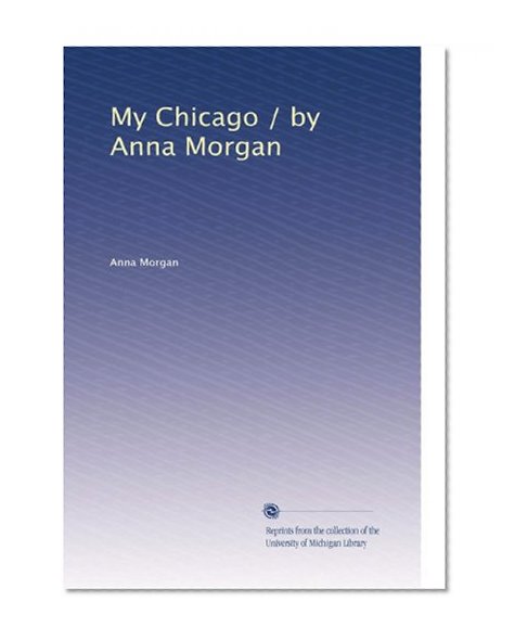 My Chicago / by Anna Morgan