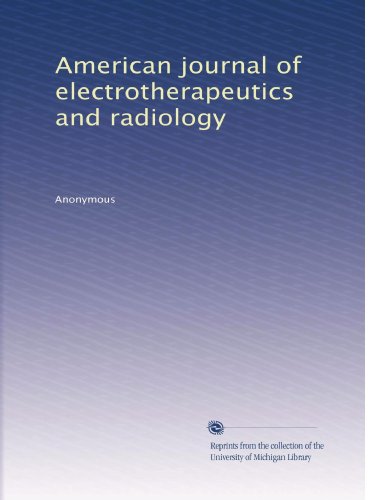 American journal of electrotherapeutics and radiology