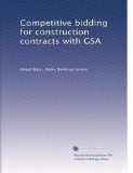 Competitive bidding for construction contracts with GSA
