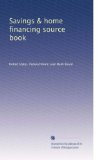 Savings & home financing source book (Volume 2)