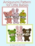 Amigurumi Pattern for Little Babies (Easy Crochet Doll Patterns Book 1)
