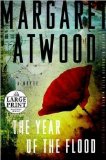 Atwood's The Year of the Flood Large Print (The Year of the Flood (Random House Large Print) by Margaret Atwood (Paperback - Sept. 22, 2009) - Large Print)