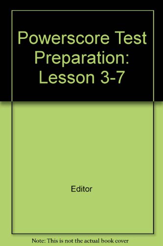Powerscore Test Preparation: Lesson 3-7