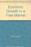 Econimic Growth in a Free Market