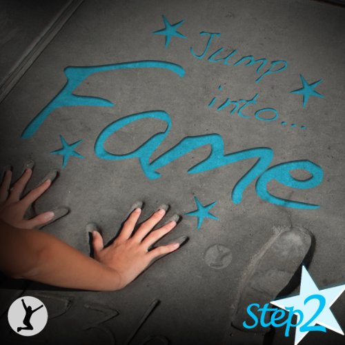 Jump into Fame, Step 2: The Ultimate Guide to Breaking into the Music Industry