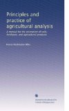 Principles and practice of agricultural analysis: A manual for the estimation of soils, fertilizers, and agricultural products (Volume 3)