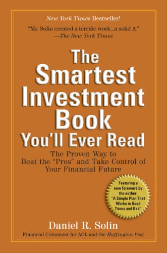 Book Cover The Smartest Investment Book You'll Ever Read: The Proven Way to Beat the 
