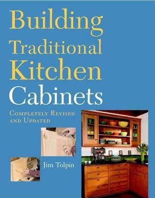 Building Traditional Kitchen Cabinets[BUILDING TRADITIONAL KITCHEN C][Paperback]