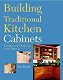 Building Traditional Kitchen Cabinets[BUILDING TRADITIONAL KITCHEN C][Paperback]