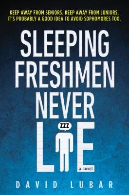 Sleeping Freshmen Never Lie[SLEEPING FRESHMEN NEVER LI][Paperback]