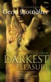 Darkest Pleasure (Paperback, 2008)