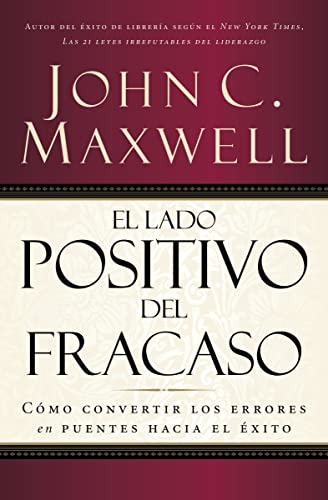 El lado positivo del fracaso (Nelson Pocket: Liderazgo) (Spanish Edition)