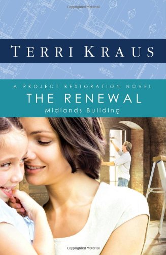The Renewal: Midlands Building (Project Restoration Series, Book 2)