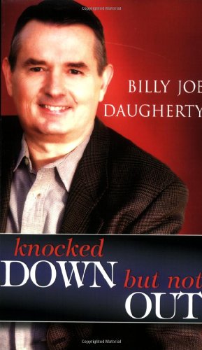 Knocked Down But Not Out (Daugherty, Billy Joe)
