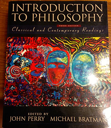 Introduction to Philosophy Classical and Contemporary Readings Third Edition 3rd Edition