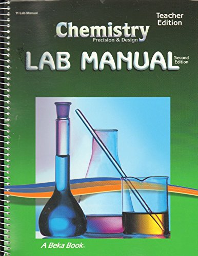 Lab Manual 11 for Chemistry; Precision & Design ; Teacher Key: Beka Book Number 55441001