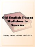 Old English Patent Medicines in America
