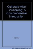 Culturally Alert Counseling: A Comprehensive Introduction