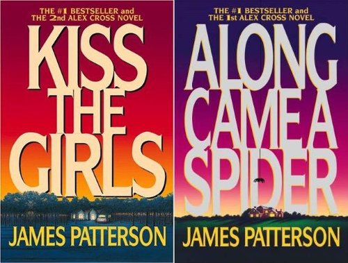 Along Came a Spider & Kiss the Girls