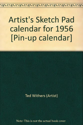 Artist's Sketch Pad calendar for 1956 [Pin-up calendar]