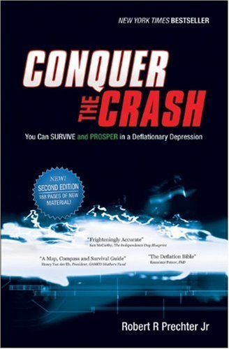Conquer the Crash: You Can Survive and Prosper in a Deflationary Depression (Paperback)